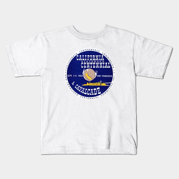 1950 California Statehood Centennial Kids T-Shirt by historicimage